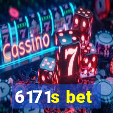 6171s bet